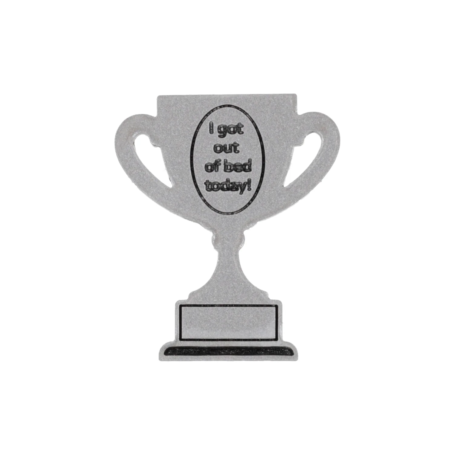 I Got Out Of Bed Today Trophy Award Pin *Limited Edition* - Image 7